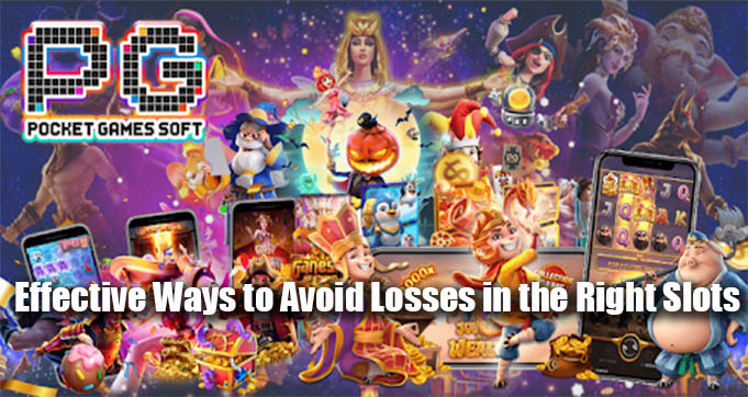 Effective Ways to Avoid Losses in the Right Slots