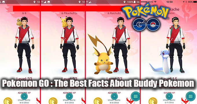 Pokemon GO The Best Facts About Buddy Pokemon