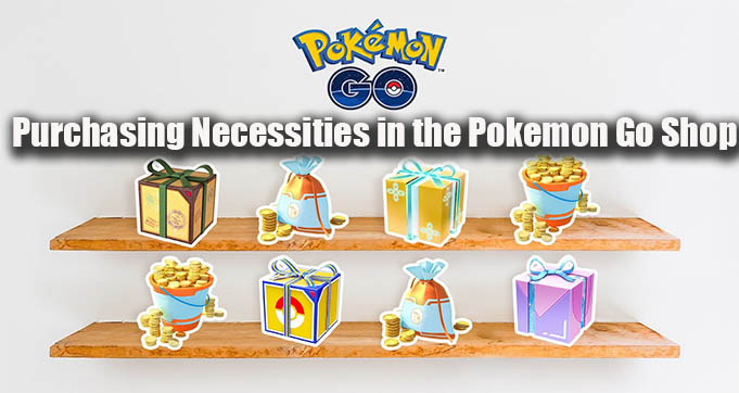 Purchasing Necessities in the Pokemon Go Shop